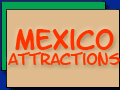 Mexico Attractions