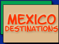 Mexico Destinations